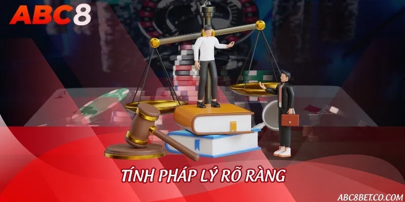Tính pháp lý rõ ràng